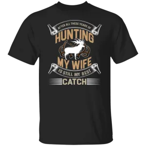 After All These Years Hunting T-Shirt