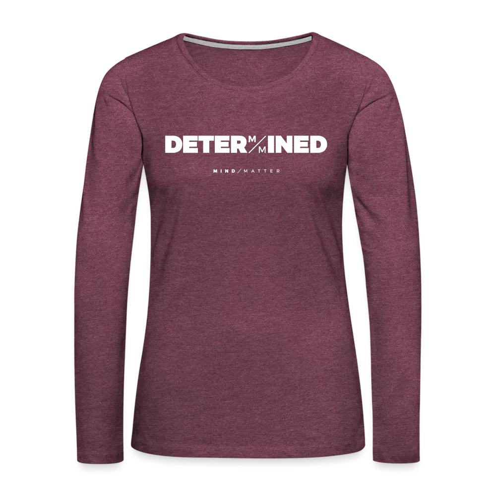 Determined- Women's Premium Long Sleeve T-Shirt