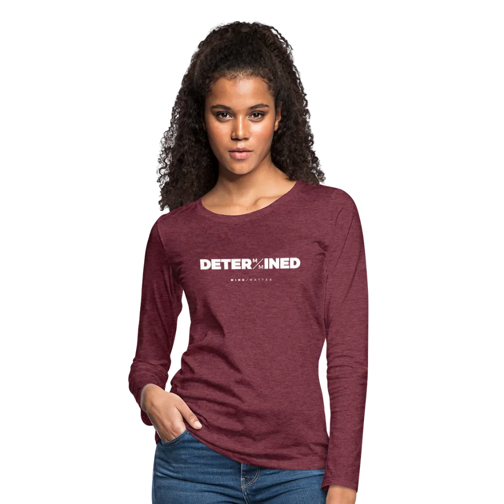 Determined- Women's Premium Long Sleeve T-Shirt