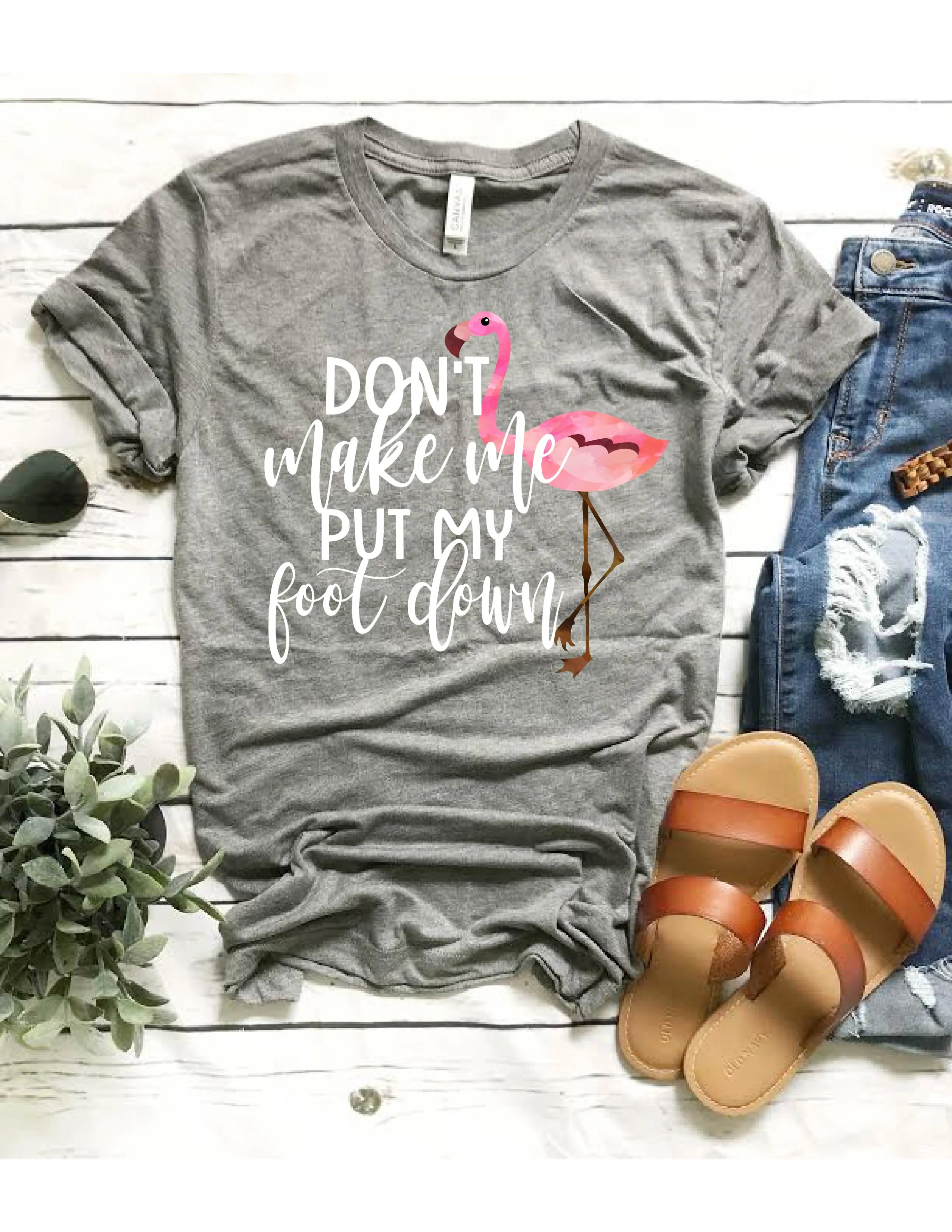 Don't Make Me Put My Foot Down Shirt | Unisex Crew