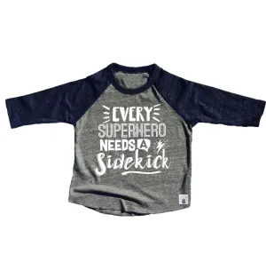 Every Superhero Needs A Sidekick Shirt