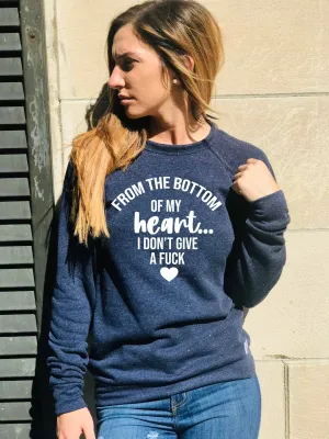 From The Bottom Of My Heart Sarcasm Sweatshirt | Unisex Triblend Sweatshirt