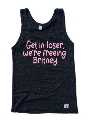 Get In Loser Wer're Freeing Britney Tank Top | Unisex Tank
