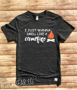 I Just Want To Smell Like A Campfire Shirt