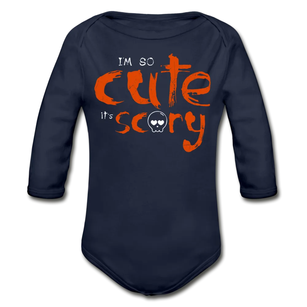 I'm So Cute it's Scary Organic Long Sleeve Baby Bodysuit