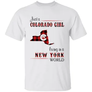 Just A Colorado Girl Living In A New York World T-shirt