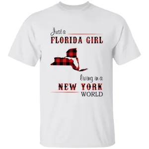 Just A Florida Girl Living In A New York World T-shirt