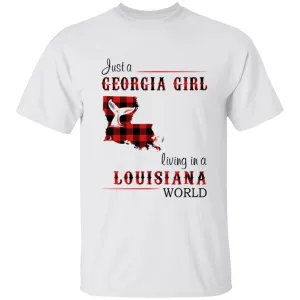 Just A Georgia Girl Living In A Louisiana World T-shirt