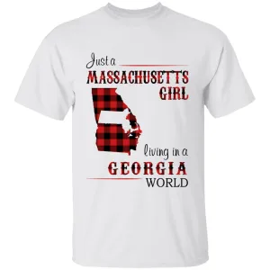 Just A Massachusetts Girl Living In A Georgia World T-shirt