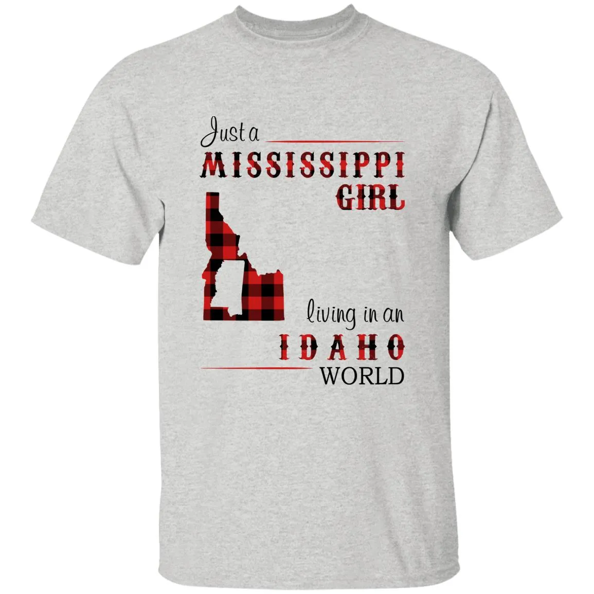 Just A Mississippi Girl Living In An Indiana World T-shirt