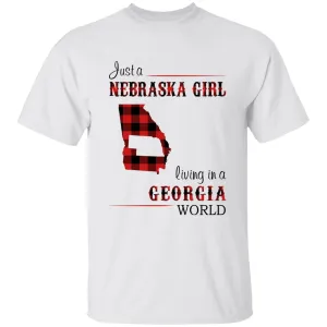 Just A Nebraska Girl Living In A Georgia World T-shirt