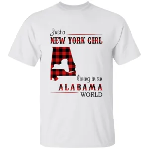 Just A New York Girl Living In An Alabama World T-shirt