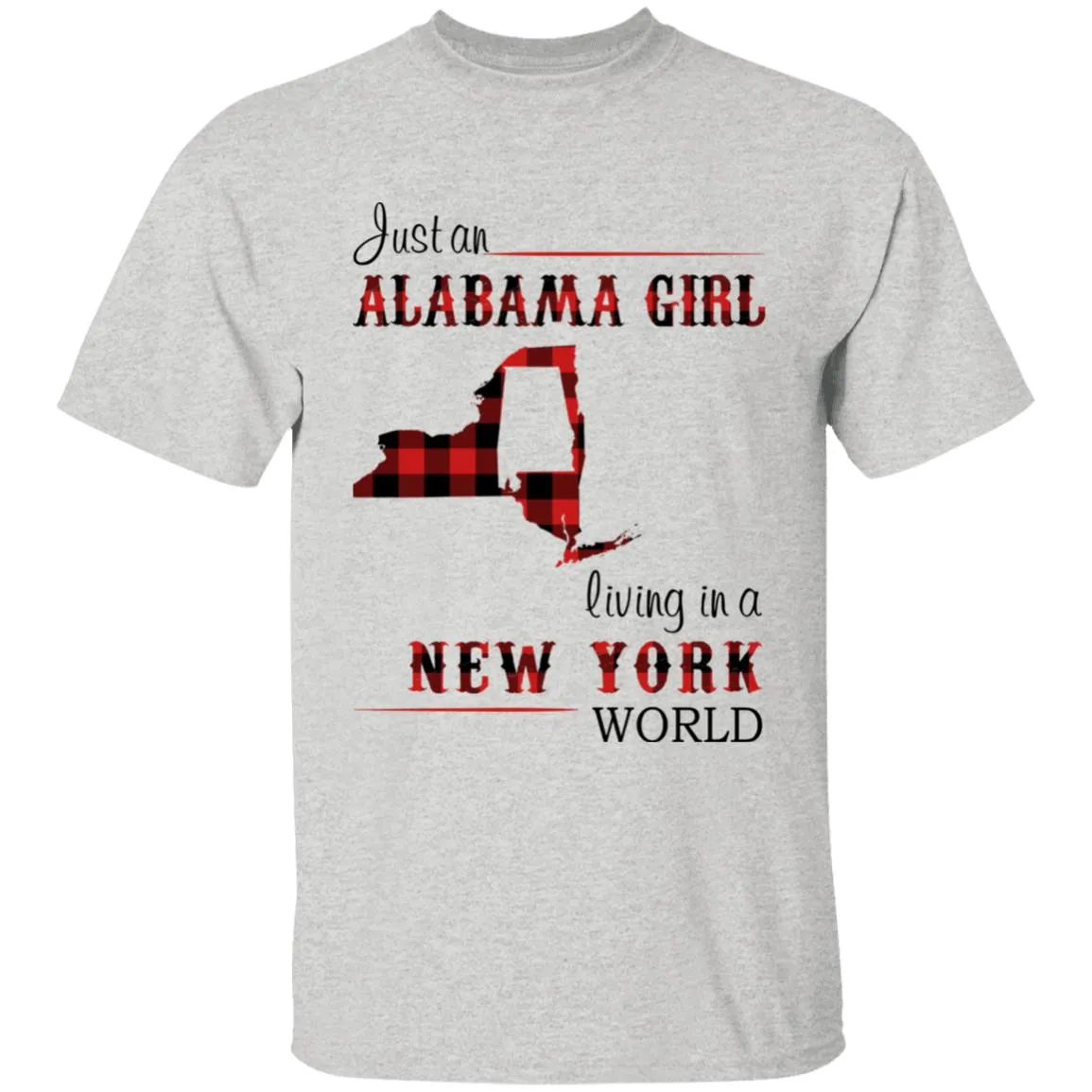 Just An Alabama Girl Living In A New York World T-shirt
