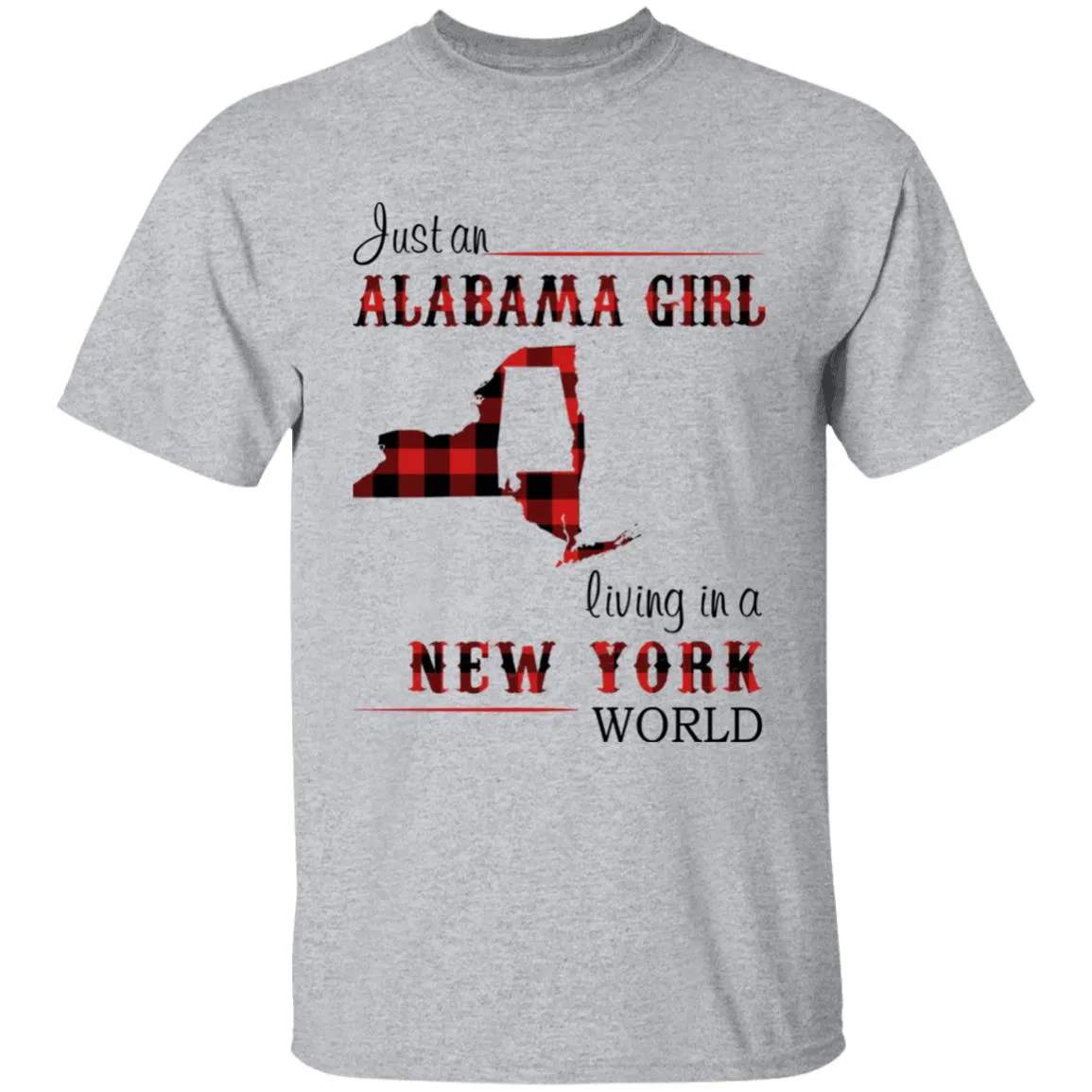 Just An Alabama Girl Living In A New York World T-shirt