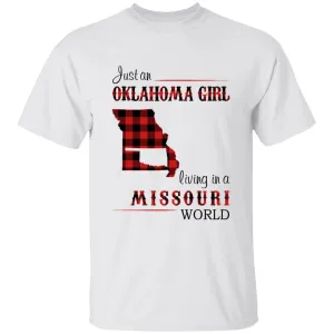 Just An Oklahoma Girl Living In A Missouri World T-shirt