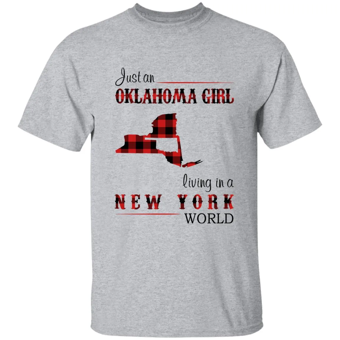 Just An Oklahoma Girl Living In A New York World T-shirt