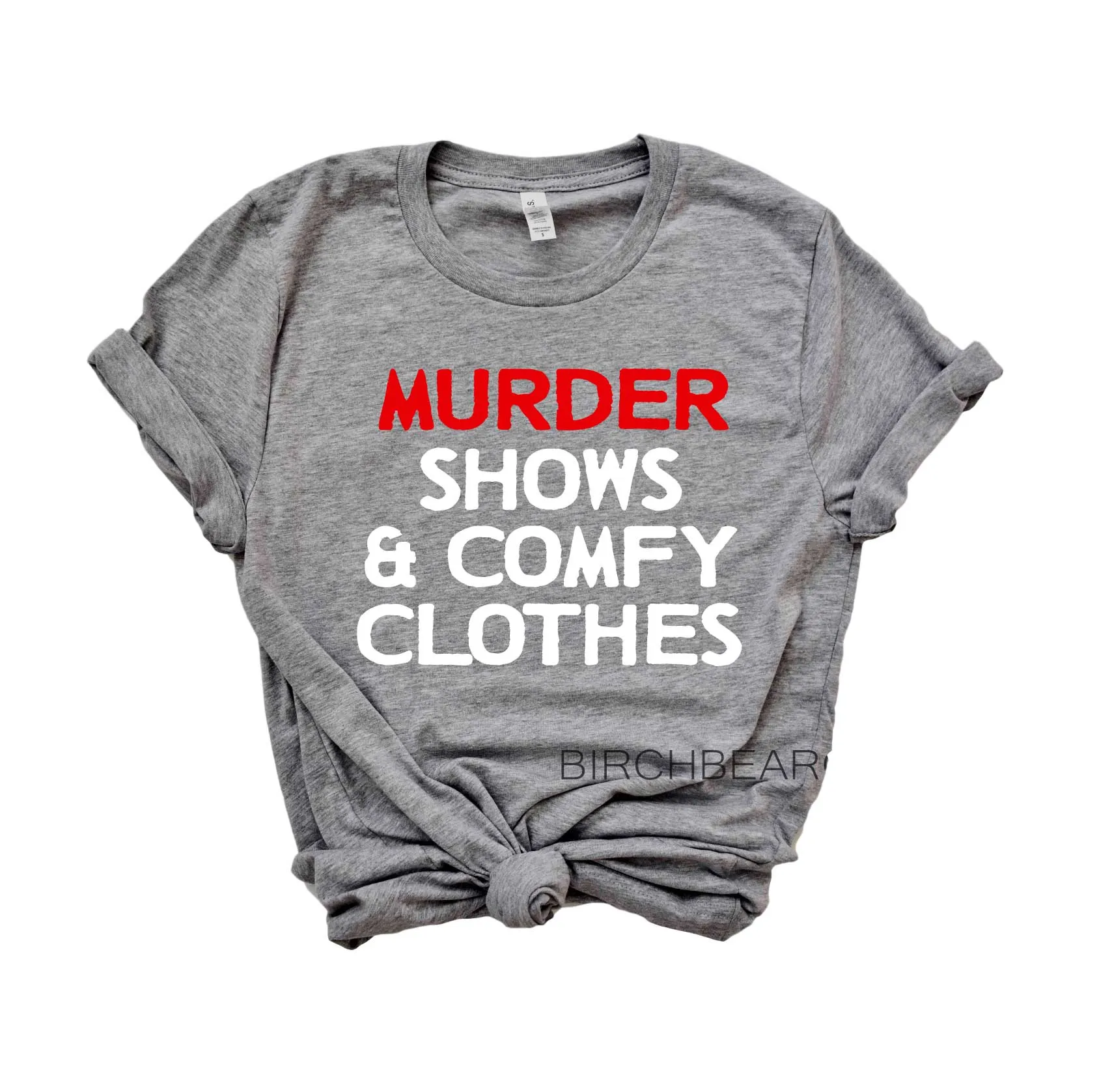 Murder Shows And Comfy Clothes Shirt | Unisex Crew