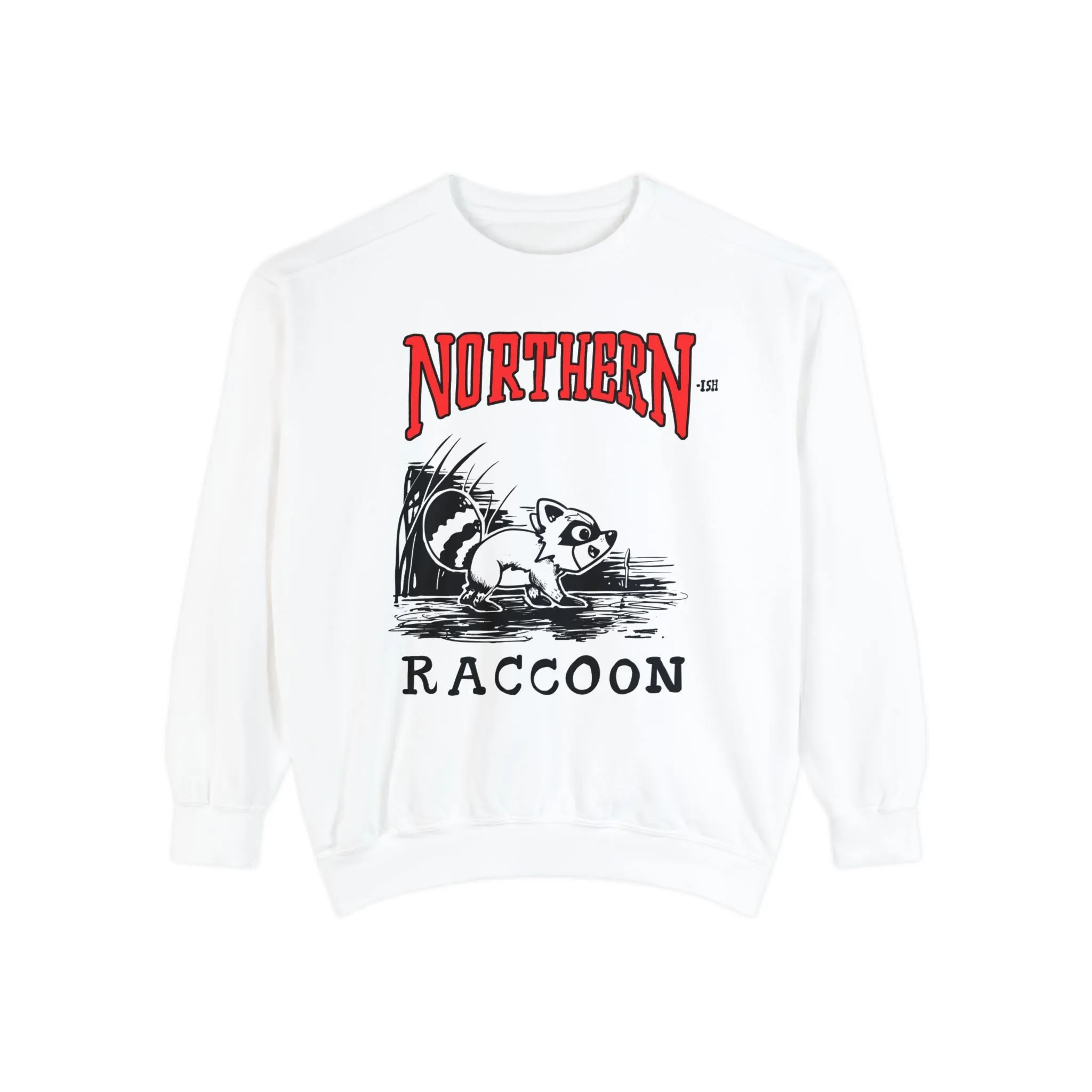 PARODY NORTHERN-ISH RACCOON Unisex Garment-Dyed Sweatshirt