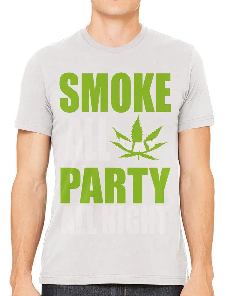 Smoke All Day Party All Night Men's T-shirt