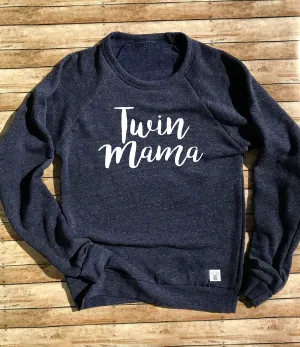 Twin Mama Sweatshirt - Mom Sweatshirt - Mom Of Twins Sweatshirt - Gift For Twins - Twin mom Gift Tri-Blend Crew Neck Sweatshirt Unisex -
