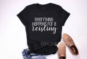 Wine Shirts - Everything Happens For a Reisling Shirt - Funny T Shirt - Wine Shirt - Funny Wine T Shirt Unisex Tri-Blend T-Shirt